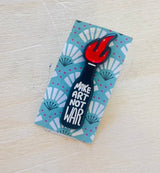 Anstecker Brosche "make Art Not War"