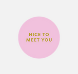 5 Sticker Kreis - Nice to meet you