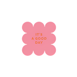 5 Sticker Flower - It`s a good Day