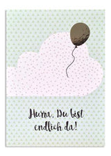 Postkarte HURRA DU BIST ENDLICH DA - Ballon